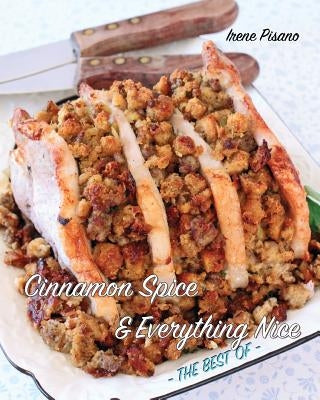 Cinnamon Spice & Everything Nice: The Best Of by Pisano, Irene