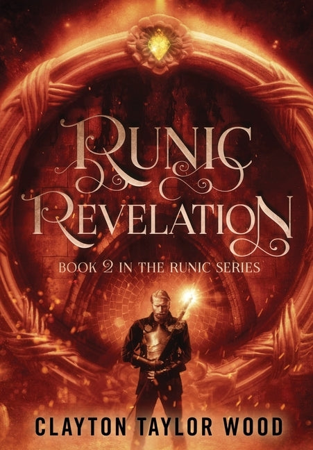 Runic Revelation by Wood, Clayton Taylor