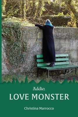 Addio, Love Monster by Marrocco, Christina