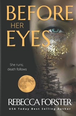 Before Her Eyes: Psychological Thriller by Forster, Rebecca