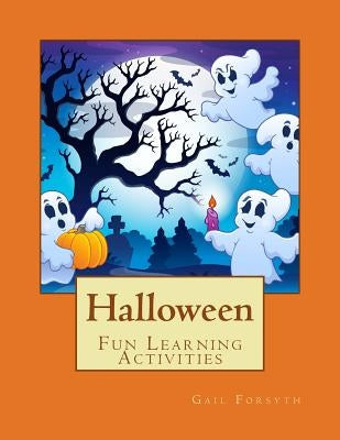 Halloween: Fun Learning Activities by Forsyth, Gail