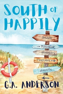 South of Happily by Anderson, G. a.