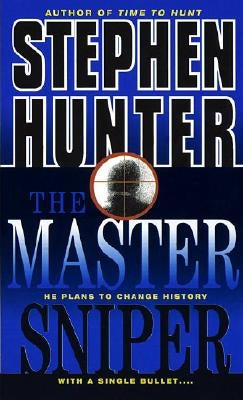 The Master Sniper by Hunter, Stephen