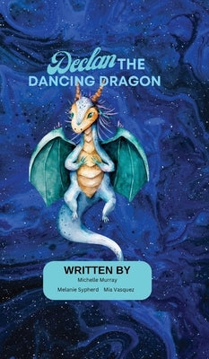 Declan the Dancing Dragon by Murray, Michelle