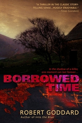 Borrowed Time by Goddard, Robert