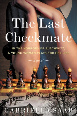 The Last Checkmate by Saab, Gabriella