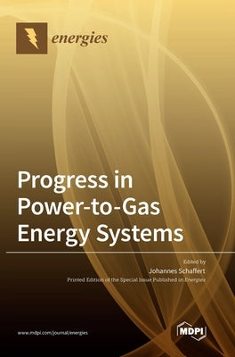 Progress in Power-to-Gas Energy Systems by Schaffert, Johannes