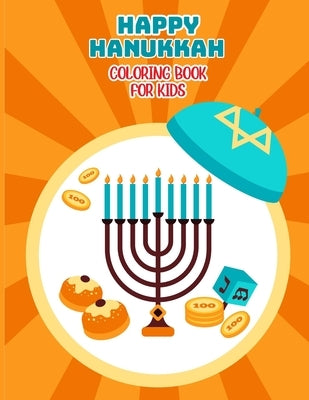 Hanukkah Coloring Book For Kids: Chanukah Unicorn Coloring Book for Kids A Special Holiday Gift for Kids Ages 4-8 by Publications, Christopher K. Jackson