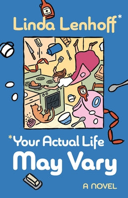 *Your Actual Life May Vary by Lenhoff, Linda