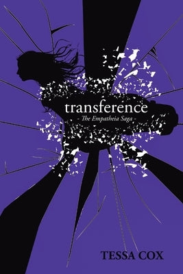 Transference: The Empatheia Saga by Cox, Tessa