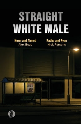 Straight White Male: Two Plays by Parsons, Nicholas