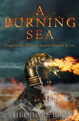 A Burning Sea: Volume 3 by Brun, Theodore