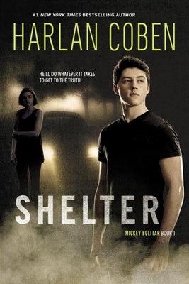 Shelter (Book One): A Mickey Bolitar Novel by Coben, Harlan