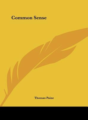 Common Sense by Paine, Thomas