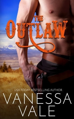 The Outlaw by Vale, Vanessa