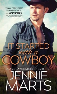 It Started with a Cowboy by Marts, Jennie