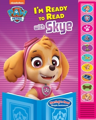 Nickelodeon Paw Patrol: I'm Ready to Read with Skye Sound Book by Pi Kids