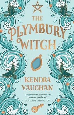 The Plymbury Witch by Vaughan, Kendra