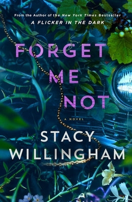 Forget Me Not by Willingham, Stacy