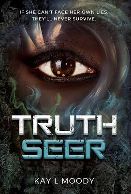 Truth Seer by Moody, Kay L.