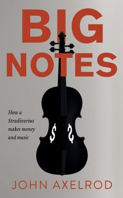 Big Notes by Axelrod, John