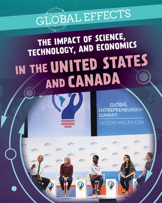 The Impact of Science, Technology, and Economics in the United States and Canada by Klein, J. M.