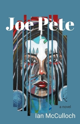 Joe Pete by McCulloch, Ian