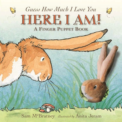 Here I Am!: A Finger Puppet Book: A Guess How Much I Love You Book by McBratney, Sam