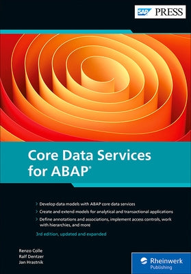 Core Data Services for ABAP by Colle, Renzo