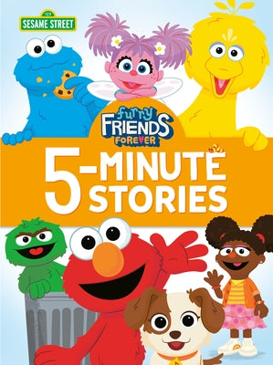 Furry Friends Forever 5-Minute Stories (Sesame Street) by Random House