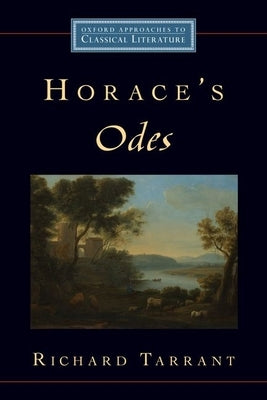 Horace's Odes by Tarrant, Richard