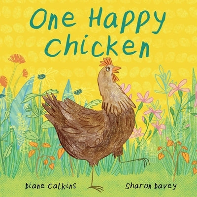 One Happy Chicken: Volume 1 by Calkins, Diane