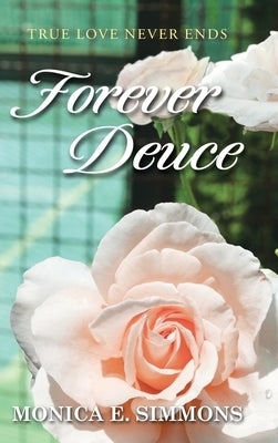 Forever Deuce by Simmons, Monica E.