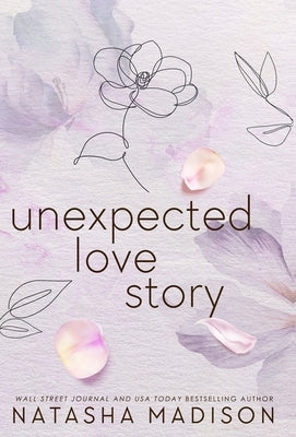 Unexpected Love Story (Hardcover): A Small Town Office Romance by Madison, Natasha