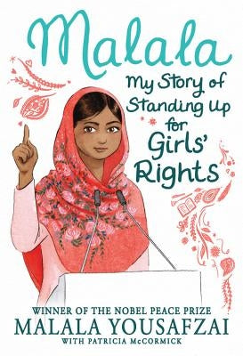 Malala: My Story of Standing Up for Girls' Rights by Yousafzai, Malala