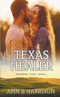 Texas Healer by Harrison, Ann B.