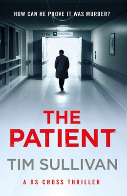 The Patient by Sullivan, Tim