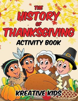 The History of Thanksgiving Activity Book by Kreative Kids