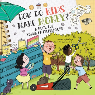 How Do Kids Make Money?: A Book for Young Entrepreneurs by Hayes, Kate