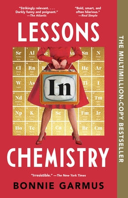 Lessons in Chemistry by Garmus, Bonnie