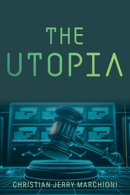 The Utopia by Marchioni, Christian Jerry