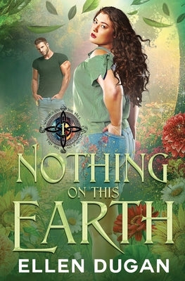 Nothing On This Earth by Dugan, Ellen