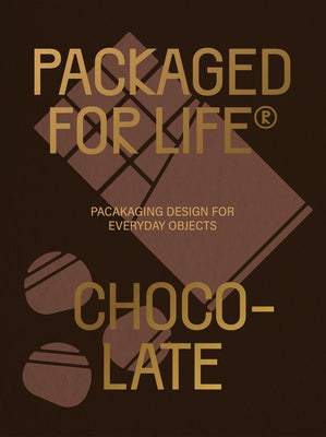 Packaged for Life: Chocolate by Victionary