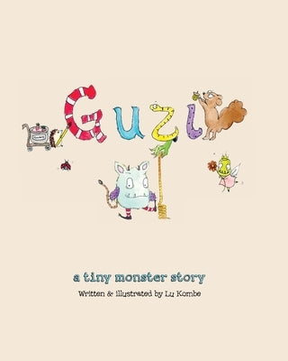 Guzi: A Tiny Monster Story by Kombe, Lu