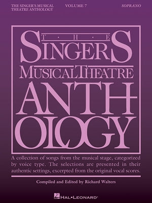 Singer's Musical Theatre Anthology - Volume 7: Soprano Book by Hal Leonard Corp