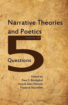 Narrative Theories and Poetics by Bundgaard, Peer F.