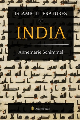 Islamic Literatures of India by Schimmel, Annemarie