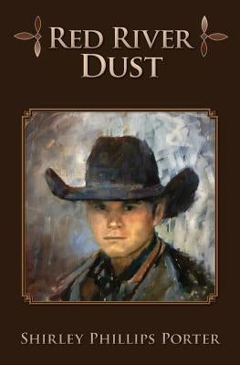 Red River Dust by Porter, Shirley Phillips