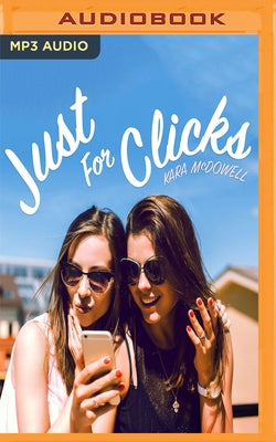 Just for Clicks by McDowell, Kara