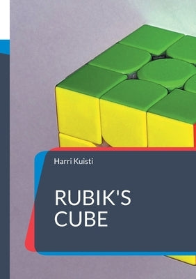 Rubik's Cube: Only 3+4 moves to remember by Kuisti, Harri